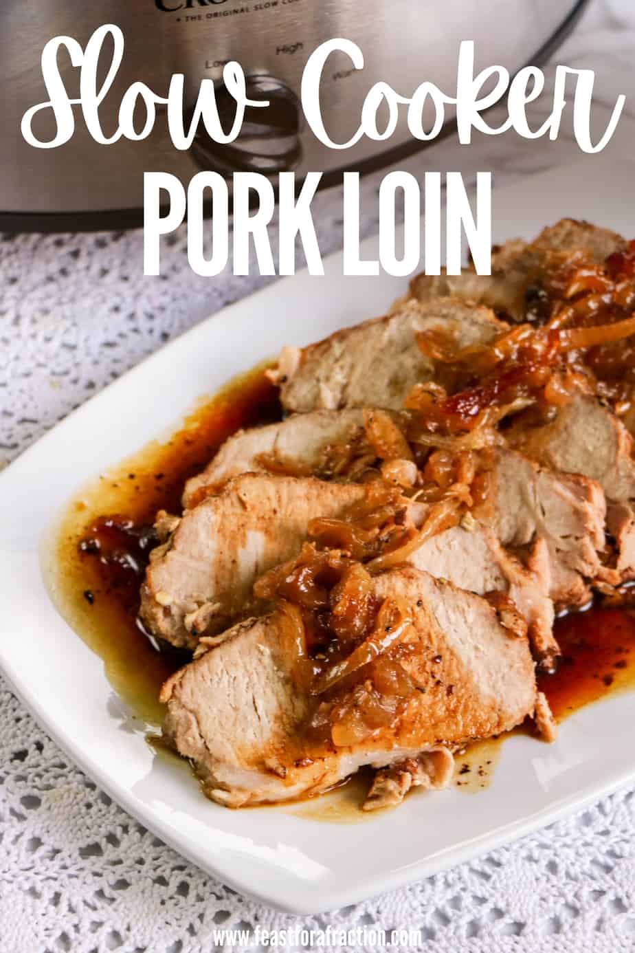 Easy Slow Cooker Pork Loin Feast For A Fraction
