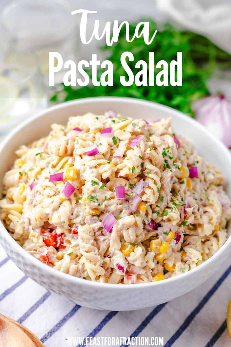 Easy Tuna Pasta Salad - Feast For A Fraction